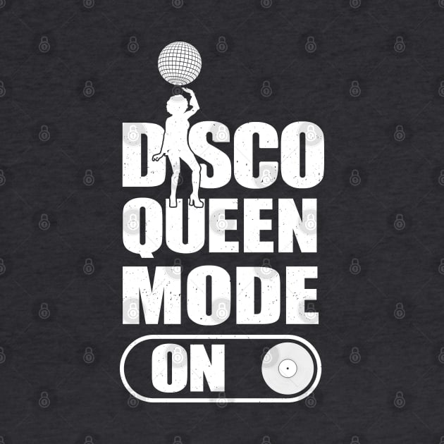 Disco Queen Mode On by FunawayHit